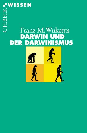 [C.H. BECK - Wissen] • Darwin und der Darwinismus